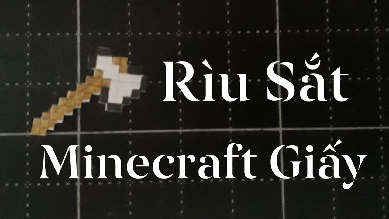 Hướng Dẫn Làm Mô Hình Cây Rìu Trong Minecraft Bằng Giấy